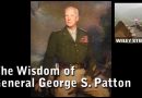 The Wisdom & Inspiration of General Patton – Also: What he said about the Germans!