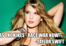 27 Pics: Hilarious: White Revolution: How Taylor Swift became an Aryan Goddess and a NAZI idol!